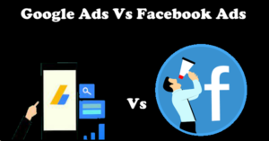 Google ads vs Facebook ads